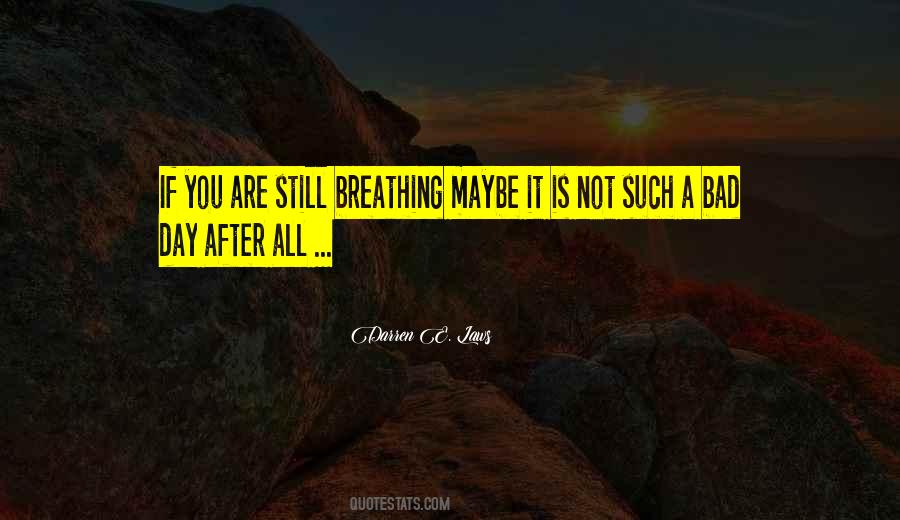Quotes About Not Breathing #432317