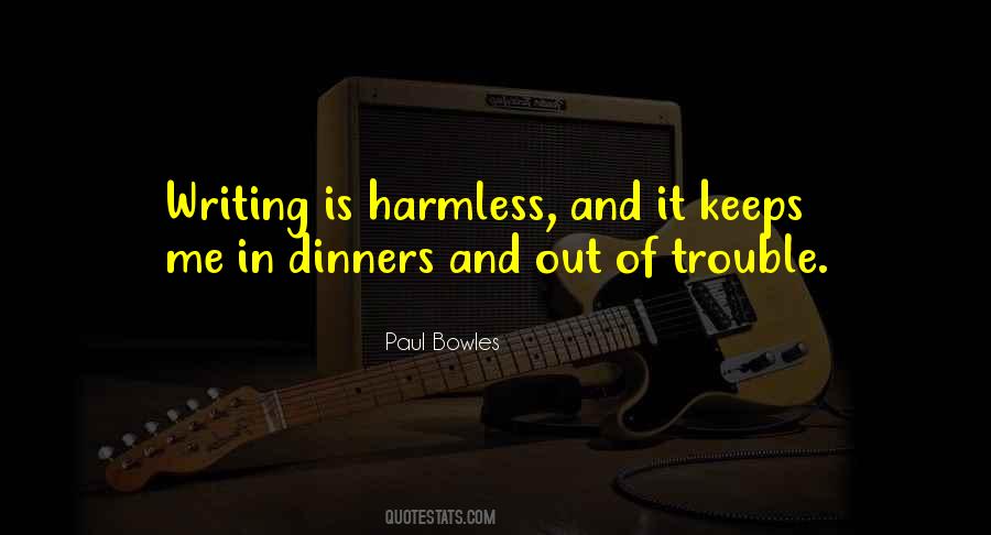 Quotes About Harmless #1231110
