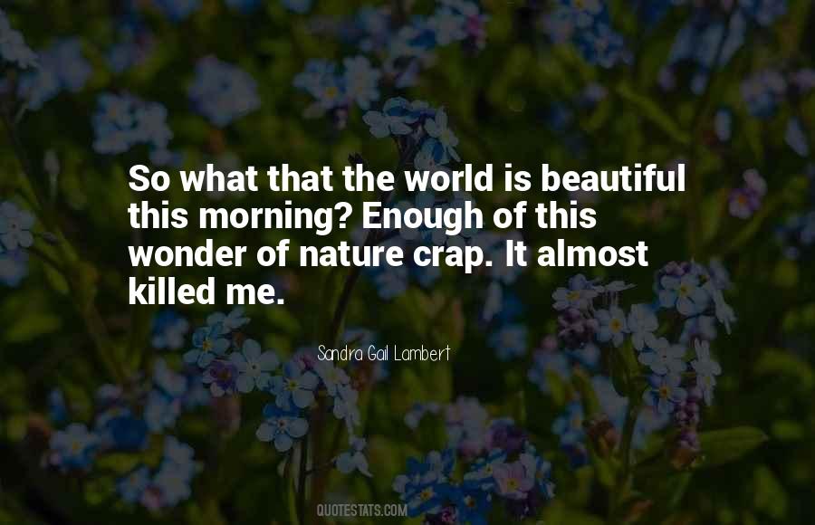 World Is Beautiful Quotes #1094561