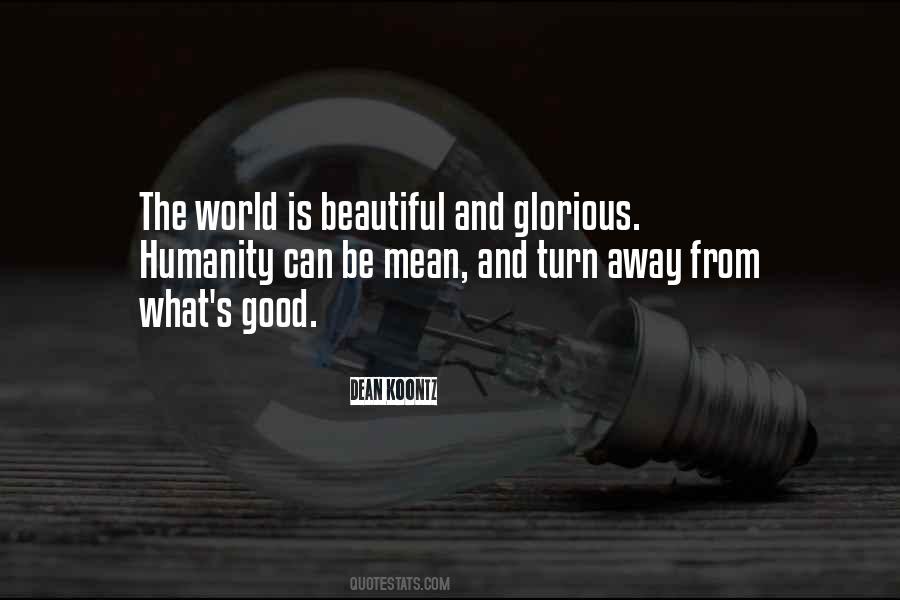 World Is Beautiful Quotes #1855881