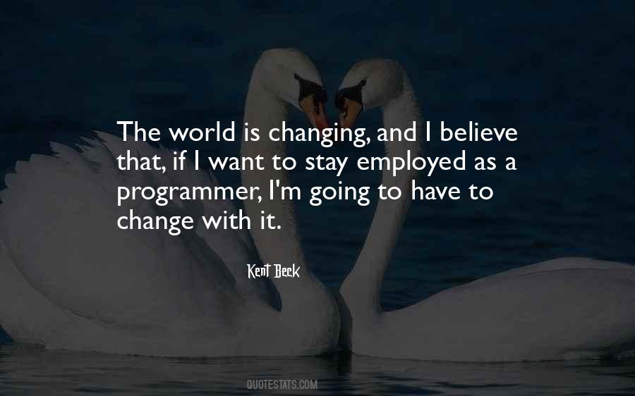 World Is Changing Quotes #112405