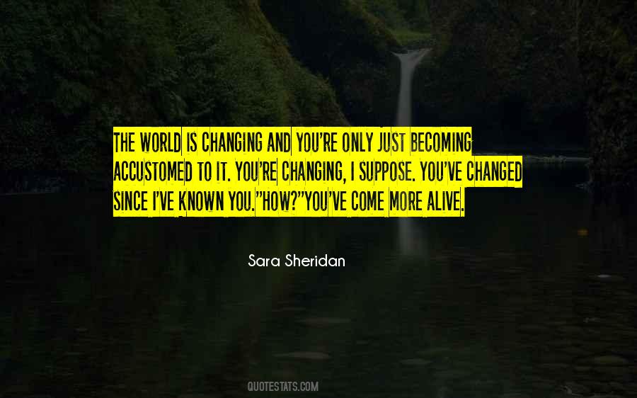 World Is Changing Quotes #1292030