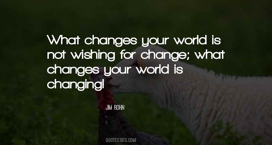 World Is Changing Quotes #501233