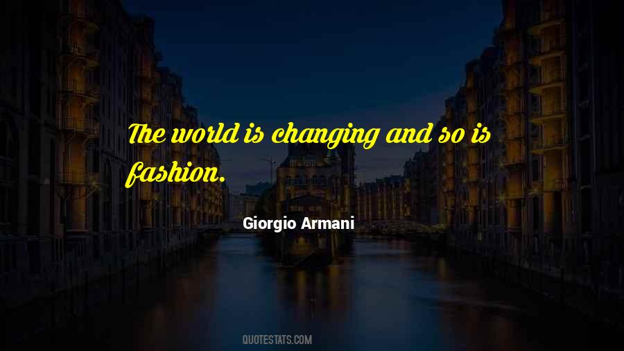 World Is Changing Quotes #620262