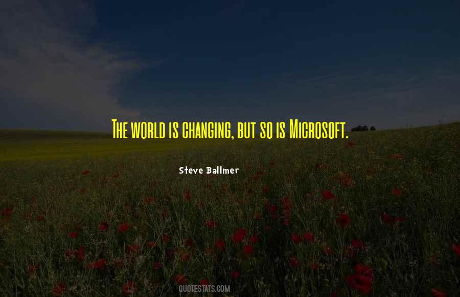 World Is Changing Quotes #928220
