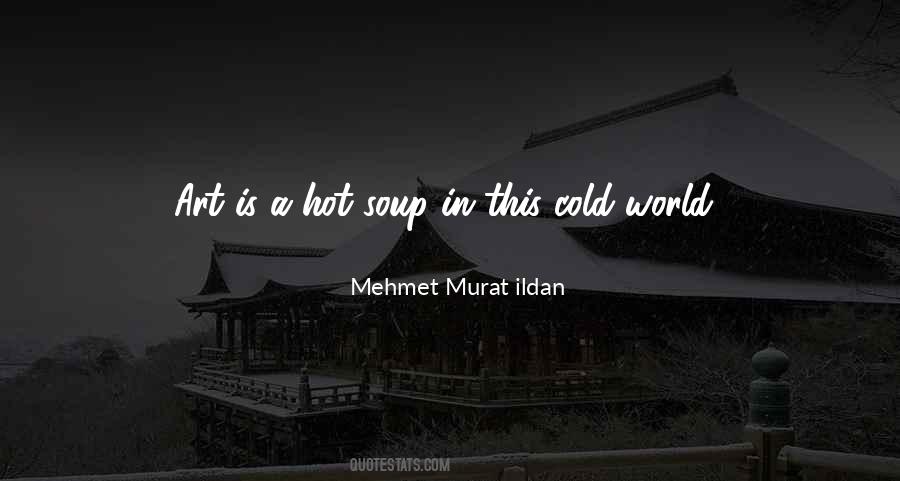 World Is Cold Quotes #39716
