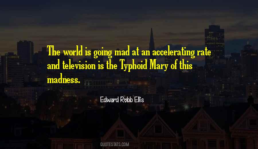 World Is Mad Quotes #1121157