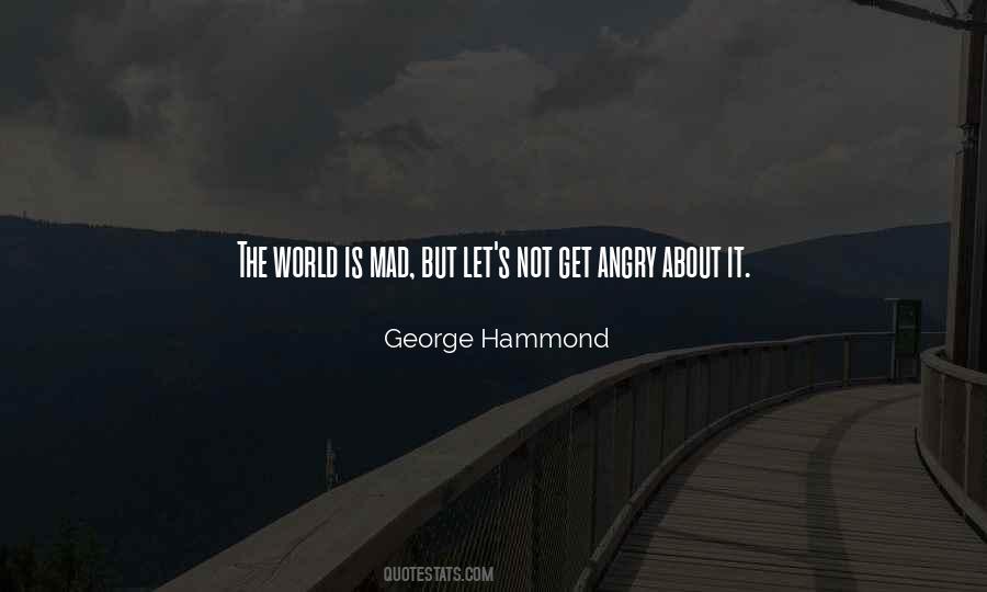 World Is Mad Quotes #1798874