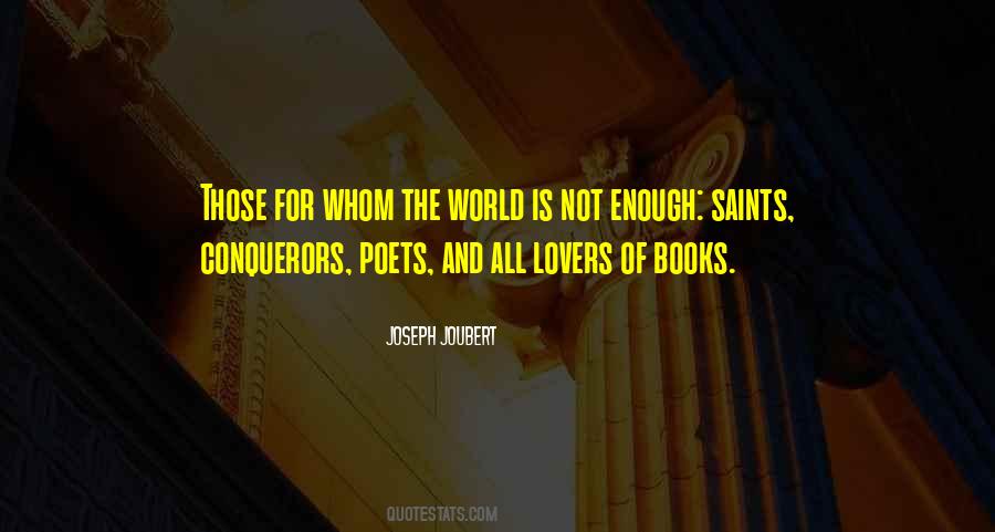 World Is Not Enough Quotes #1688467