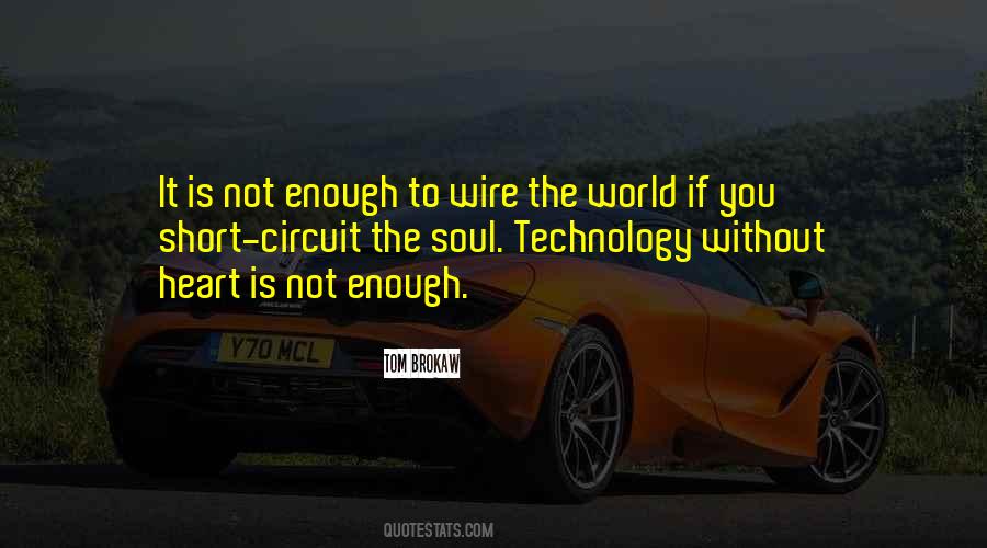 World Is Not Enough Quotes #374189