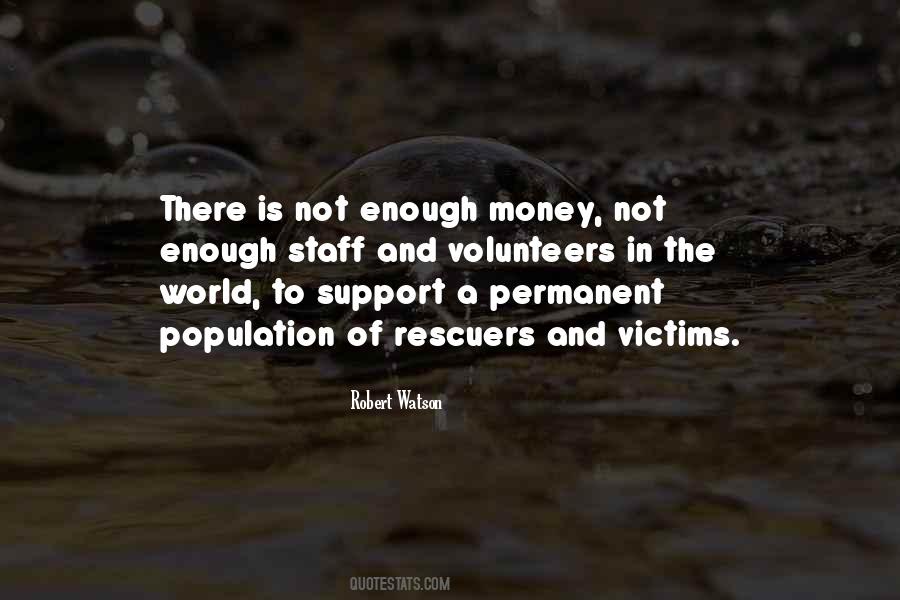 World Is Not Enough Quotes #463502