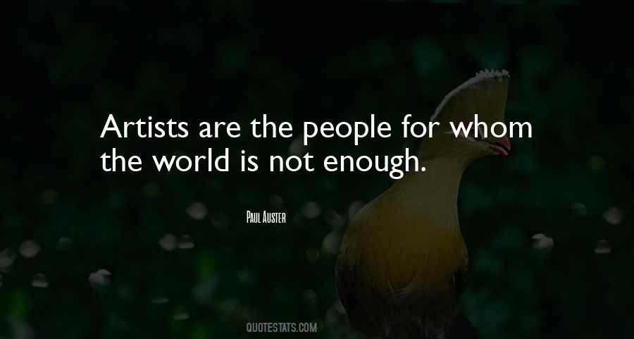 World Is Not Enough Quotes #505676