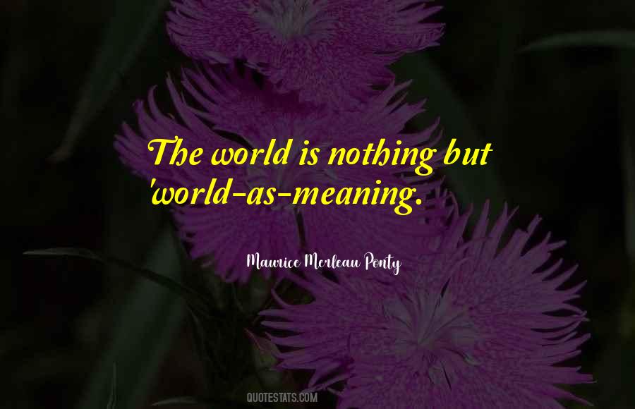 World Is Nothing Quotes #329498