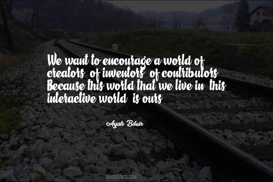 World Is Ours Quotes #1142176