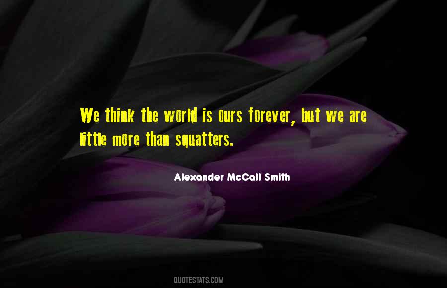 World Is Ours Quotes #1248409