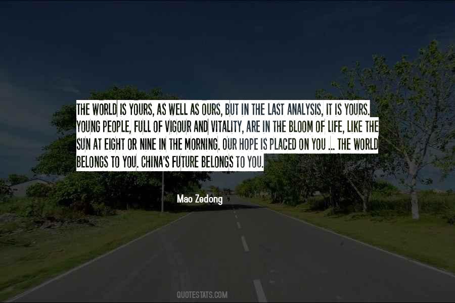 World Is Ours Quotes #1254652