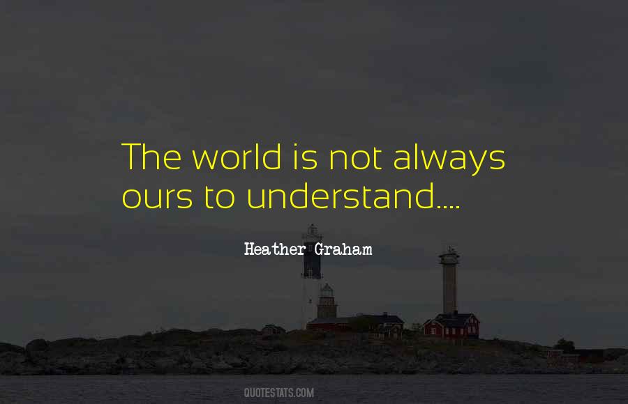 World Is Ours Quotes #1368841