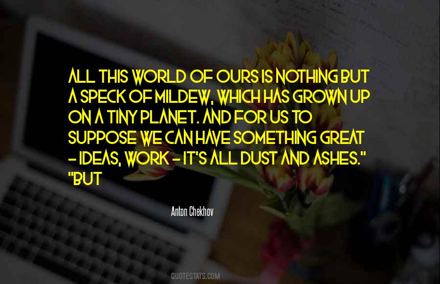 World Is Ours Quotes #648925