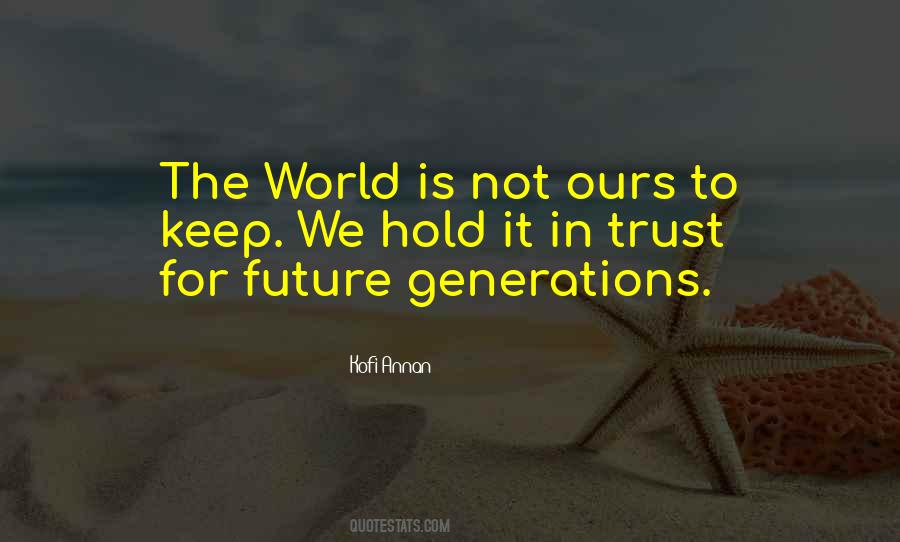World Is Ours Quotes #807047