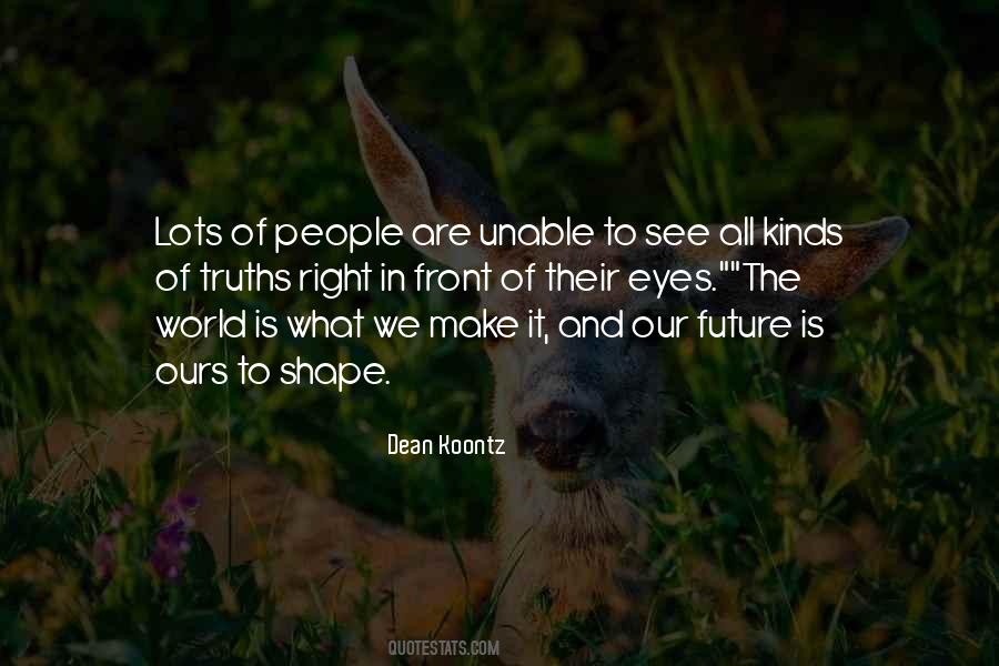 World Is Ours Quotes #927112