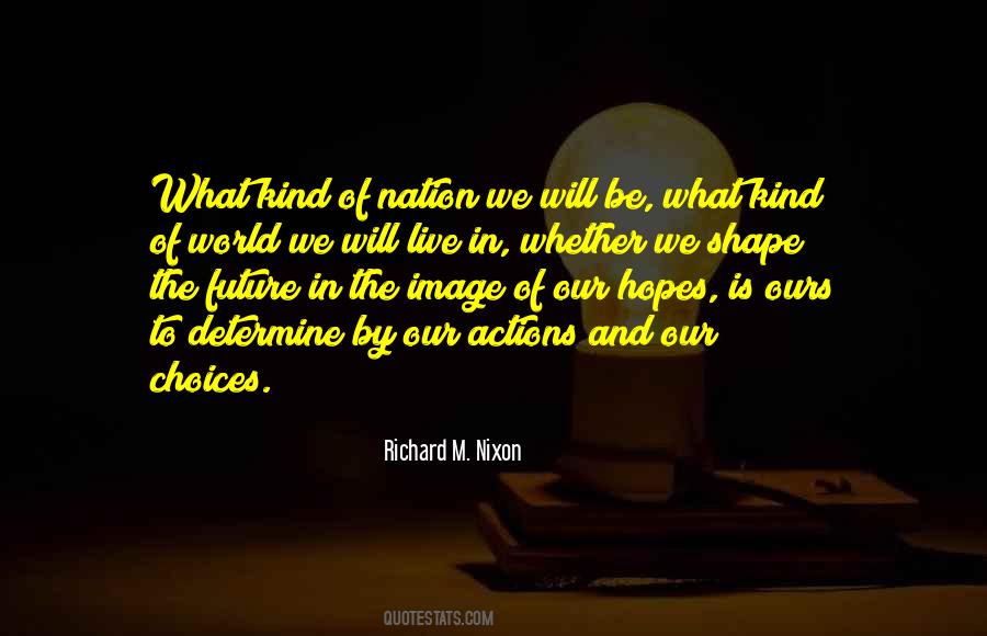 World Is Ours Quotes #990433