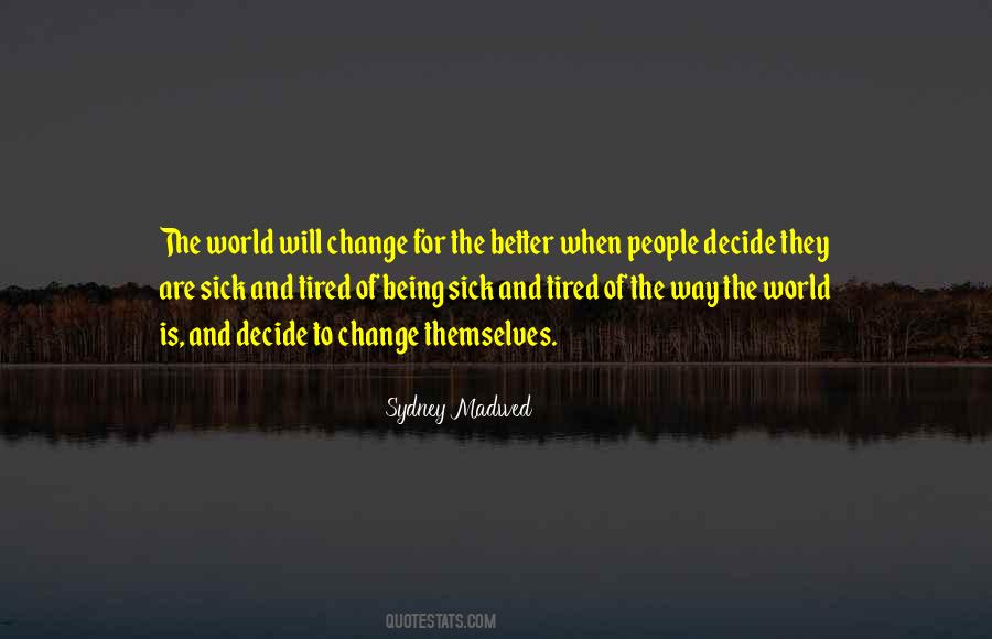 World Is Sick Quotes #575824