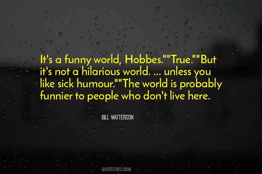 World Is Sick Quotes #62092