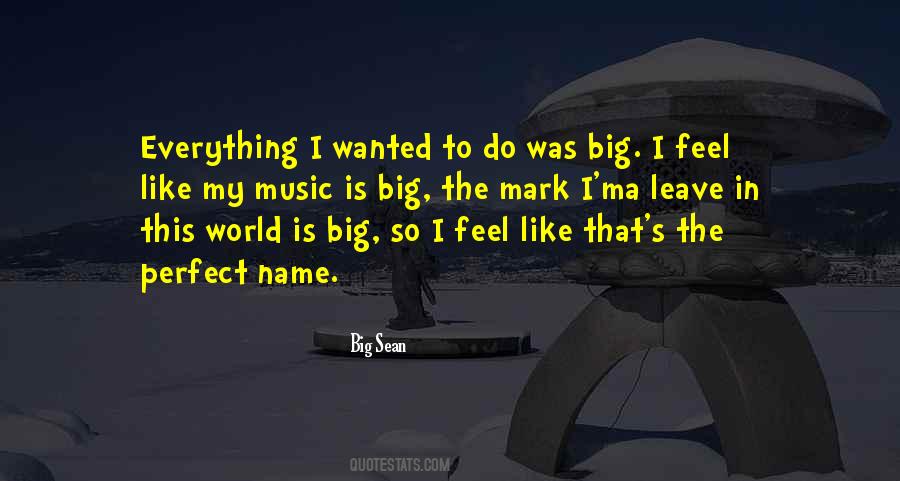 World Is So Big Quotes #1572236