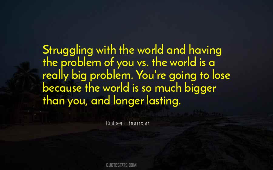 World Is So Big Quotes #987686