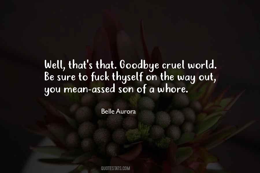 World Is So Cruel Quotes #127036