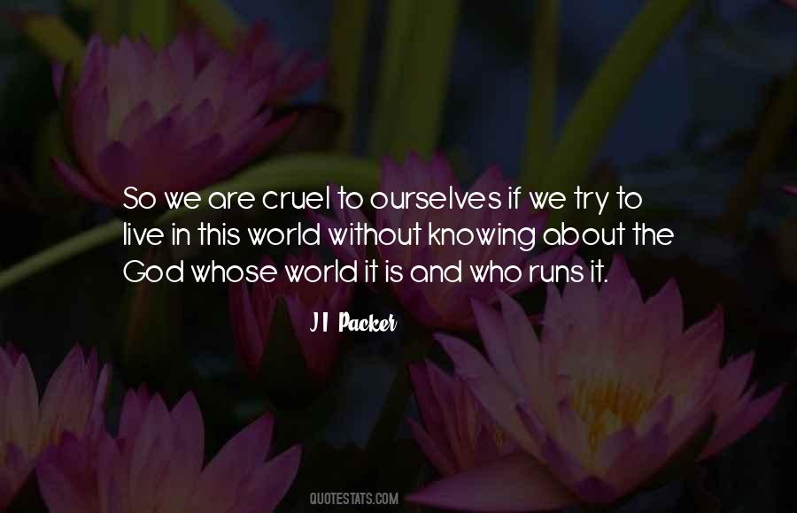 World Is So Cruel Quotes #1719734