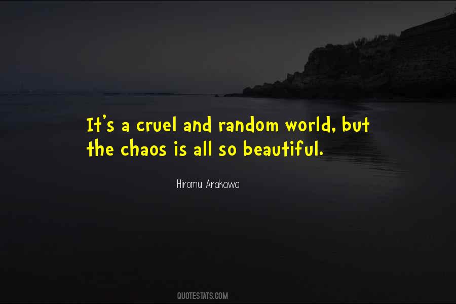 World Is So Cruel Quotes #575861