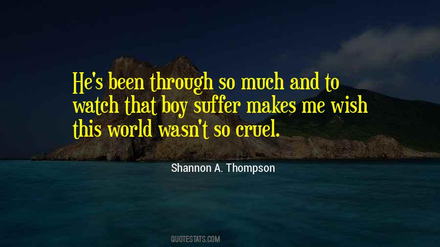 World Is So Cruel Quotes #81701