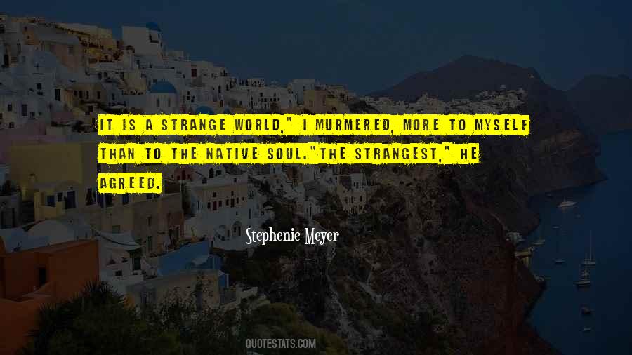 World Is Strange Quotes #406985