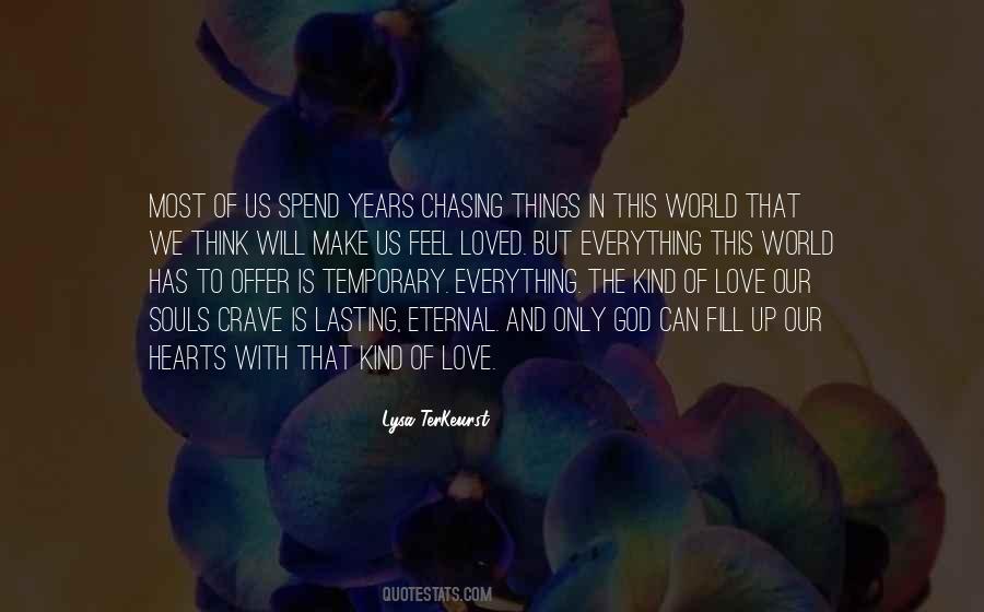 World Is Temporary Quotes #1062637