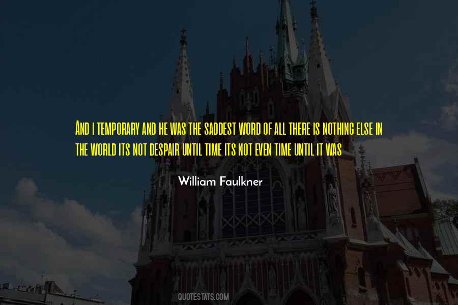 World Is Temporary Quotes #1133910