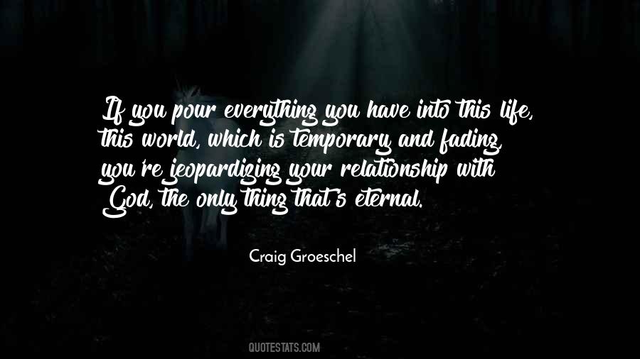 World Is Temporary Quotes #1198565