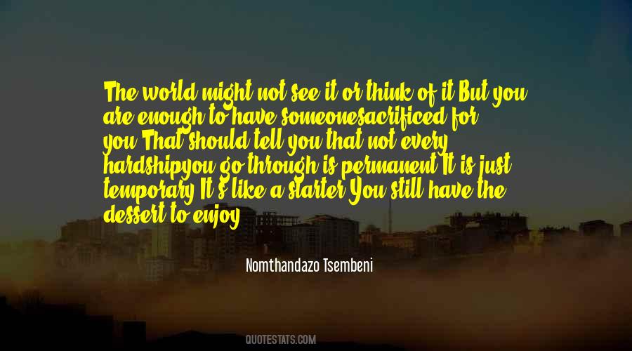 World Is Temporary Quotes #1683448
