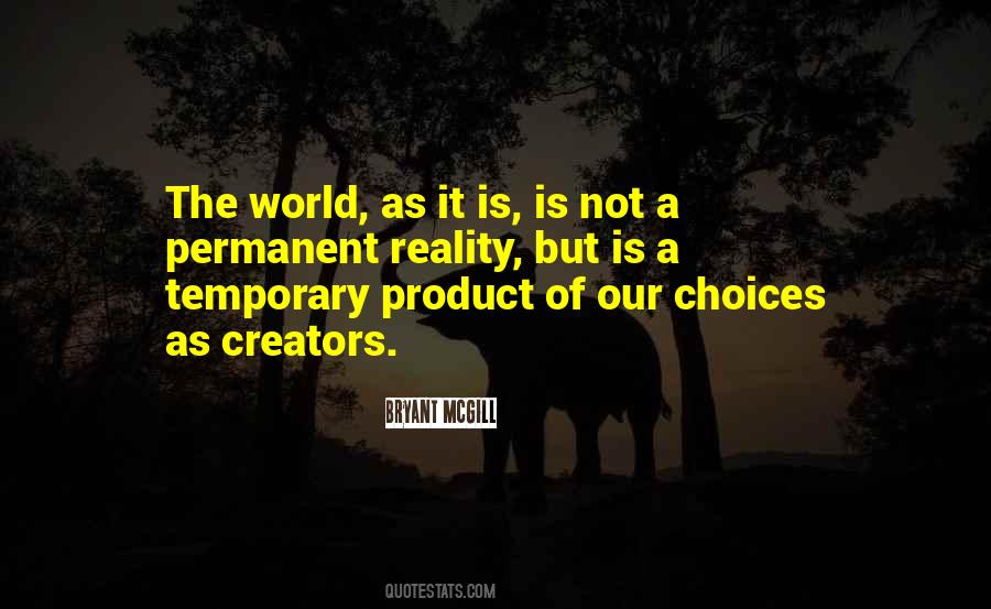 World Is Temporary Quotes #367120