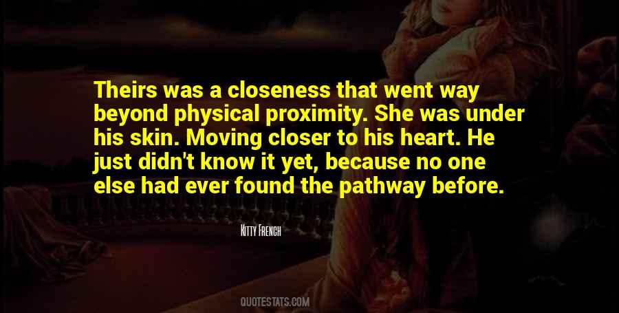 Quotes About Physical Closeness #902779