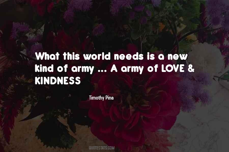 World Needs Peace Quotes #1363223