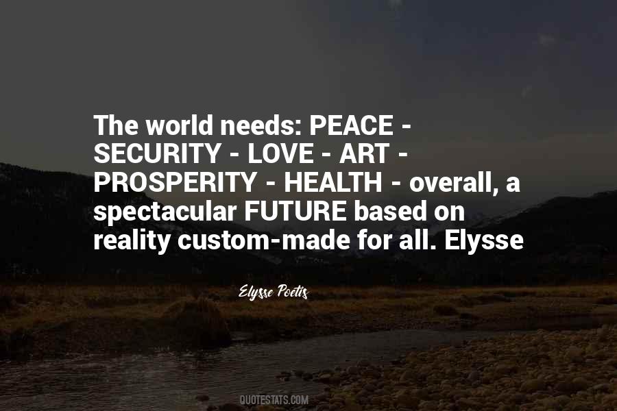 World Needs Peace Quotes #1418299
