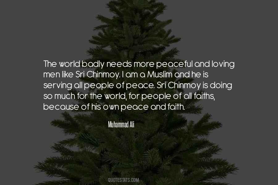 World Needs Peace Quotes #1554979