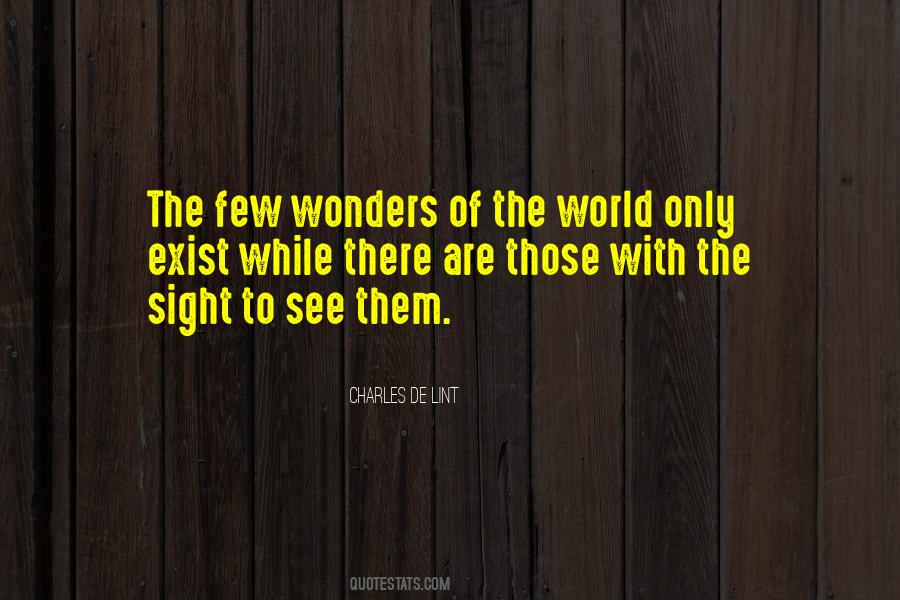 World Of Wonders Quotes #1709882