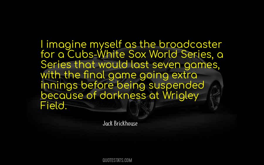 World Series Game 7 Quotes #1385718