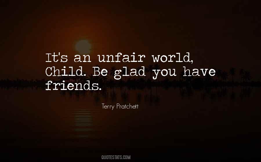 World So Unfair Quotes #529025