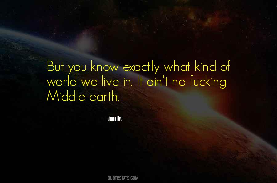 World We Live In Quotes #1141040