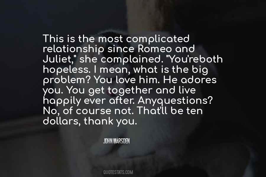 Quotes About Complicated Relationship #488222