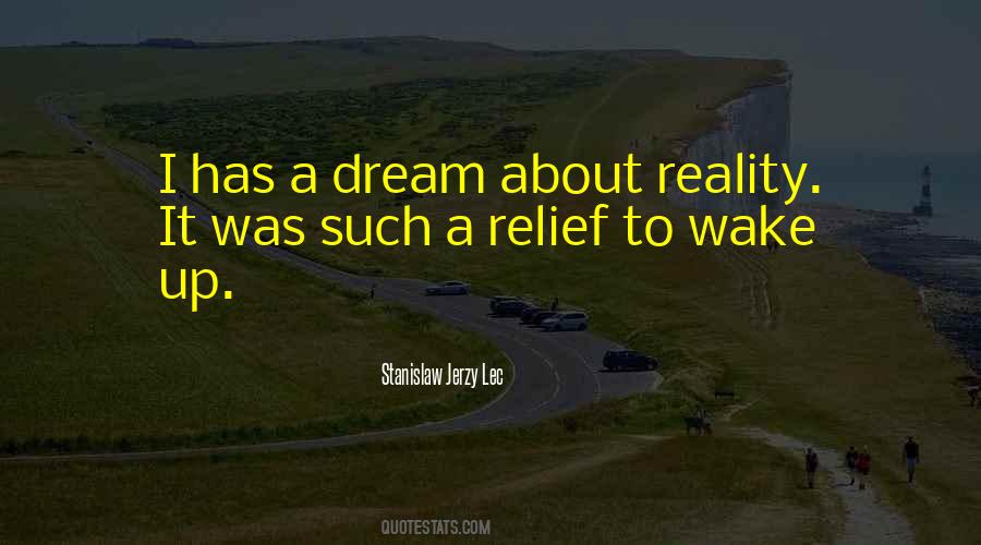 Quotes About Wake Up To Reality #1630125