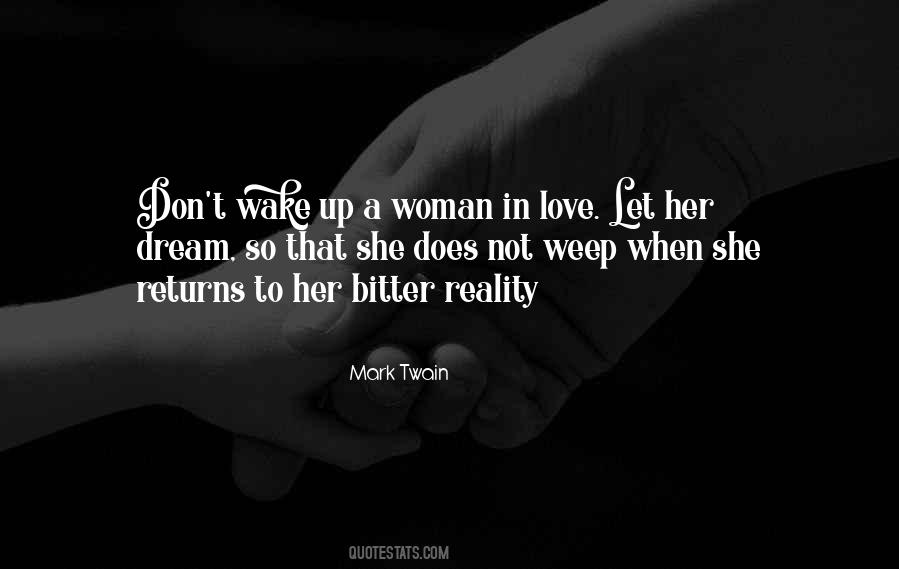 Quotes About Wake Up To Reality #902324